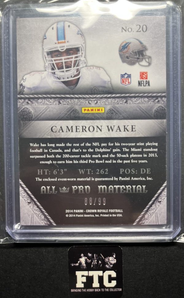 Cameron Wake, 2014 Crown Royale, All Pro Material, MEM, #'d 88/99 - Image 2